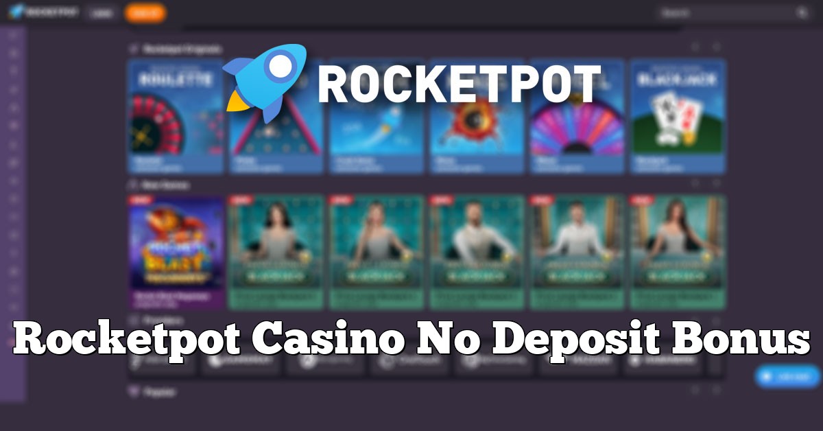 Rocketpot Casino No Deposit Bonus