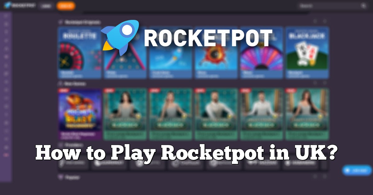 How to Play Rocketpot in UK?